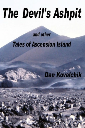 The Devil's Ashpit And Other Tales of Ascension Island