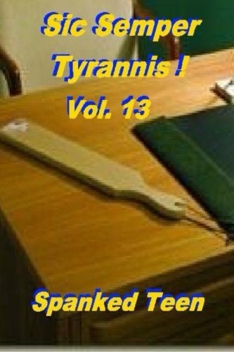 Sic Semper Tyrannis ! - Volume 13