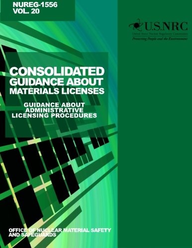 Consolidated Guidance About Materials Licenses Guidance about Administrative Licensing Procedures: Final Report
