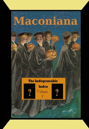 The Indispensable Index to Maconiana