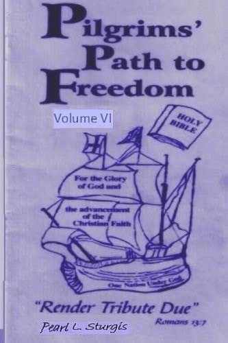 Pilgrims Path To Freedom - Vol. 6 Render Tribute Due