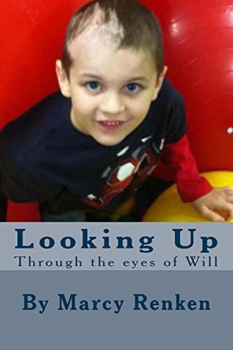 Looking Up Through the Eyes of Will