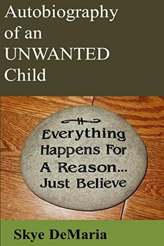 Autobiography of an UNWANTED Child