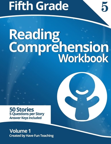 Fifth Grade Reading Comprehension Workbook Volume 1