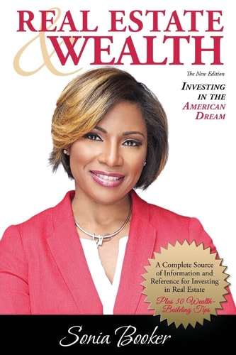 Real Estate & Wealth Investing in the American Dream (The New Edition)