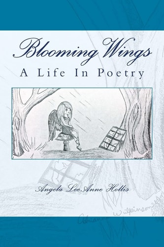 Blooming Wings A Life In Poetry