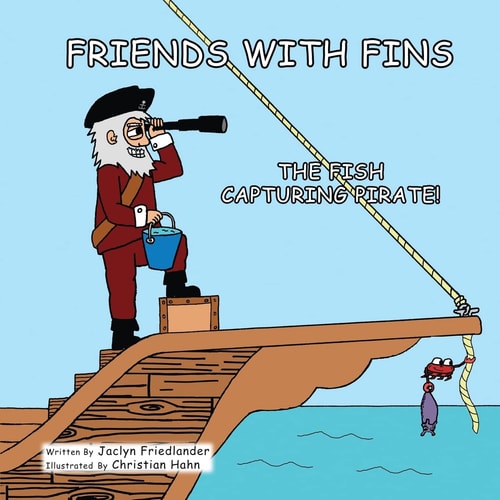 Friends With Fins The Fish Capturing Pirate