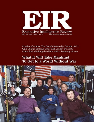 Executive Intelligence Review; Volume 41, Number 21 Published May 23, 2014