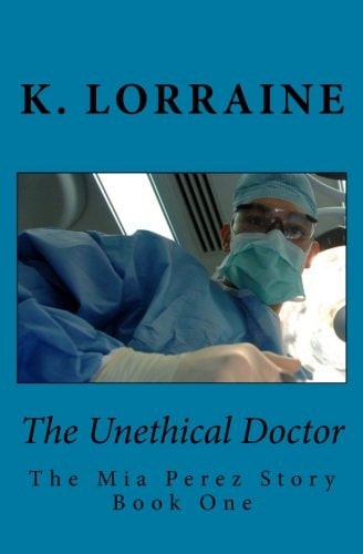 The Unethical Doctor