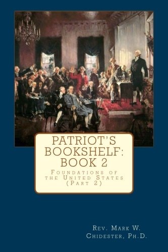 Patriot's Bookshelf Foundations of the United States (Part 2)