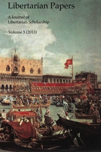 Libertarian Papers, Vol. 5 (2013)