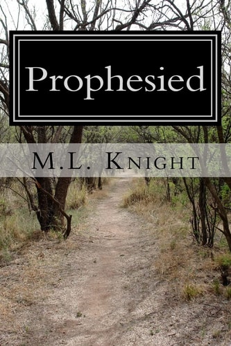 Prophesied