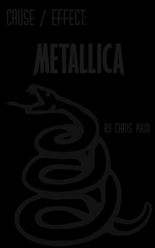 Cause & Effect Metallica
