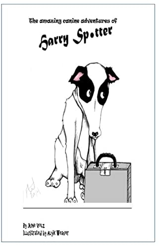 The Amazing Canine Adventures of Harry Spotter Diary of a Rescue Dog