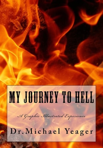 My JOURNEY To HELL A Graphic Illustrated Experience