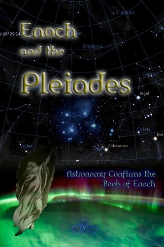 Enoch and the Pleiades Astronomy Confirms the Book of Enoch