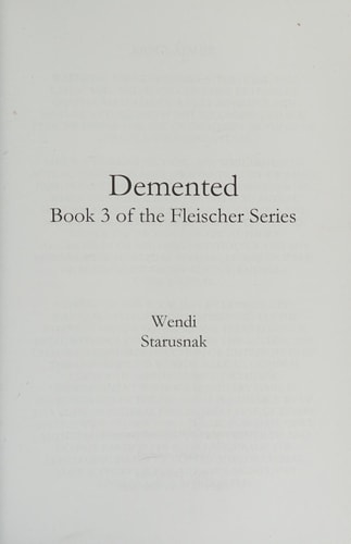 Demented Book 3 of the Fleischer Series