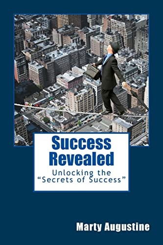 Success Revealed Unlocking the Secrets of Success