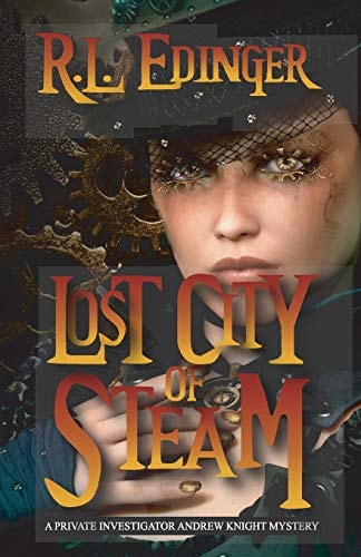 Lost City of Steam A Private Investigator Andrew Knight Mystery