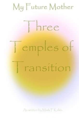 Three Temples of Transition