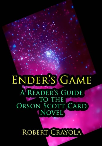Ender's Game A Reader's Guide to the Orson Scott Card Novel
