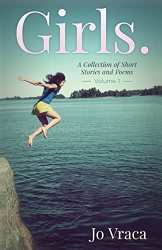 Girls. A Collection of Short Stories and Poems