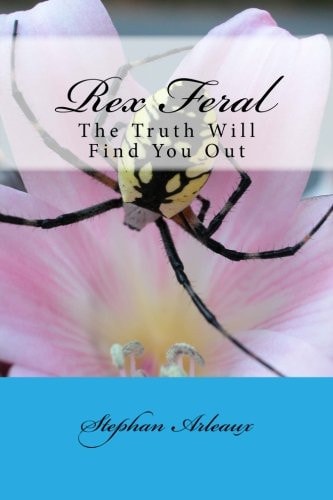 Rex Feral The Truth Will Find You Out
