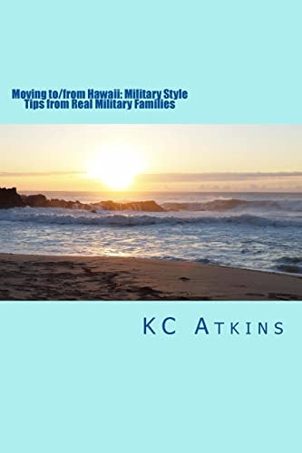 Moving To/from Hawaii: Military Style Tips from Real Military Families