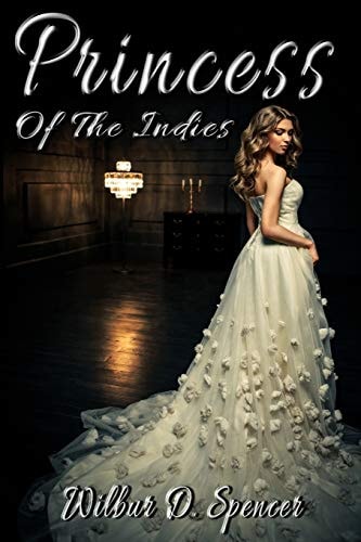 Princess of the Indies A Tale of the Sea