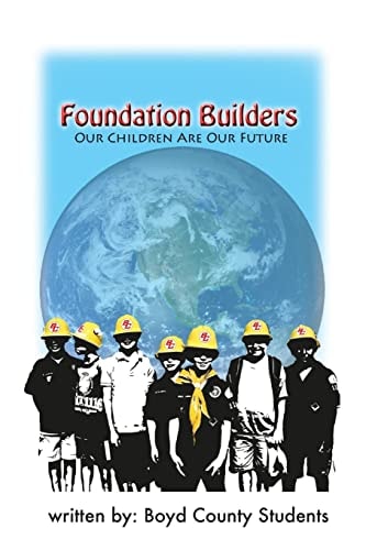 Foundation Builders Our Children Are Our Future