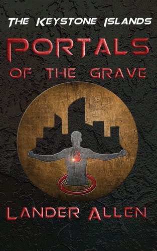 The Keystone Islands Portals of the Grave