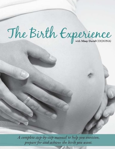 The Birth Experience Childbirth Training Manual