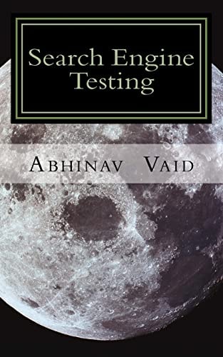 Search Engine Testing Evaluating Web Search for Relevance and Accuracy
