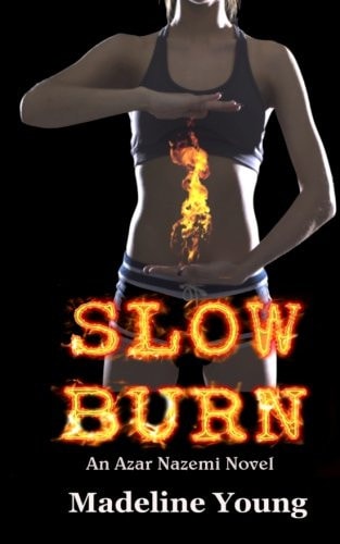 Slow Burn An Azar Nazemi Novel