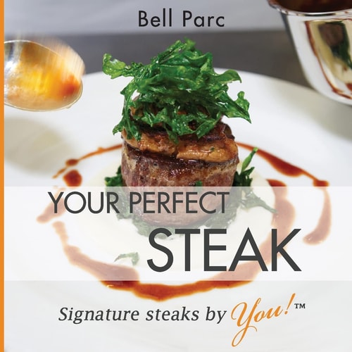 Your Perfect Steak Signature Steaks by You