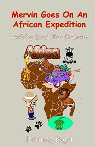Mervin Goes On An African Expedition