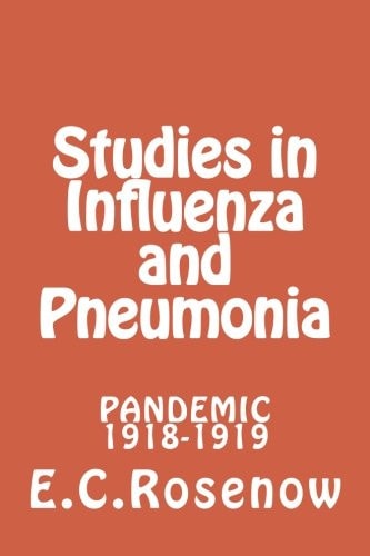 Studies in Influenza and Pneumonia Pandemic 1918-1919