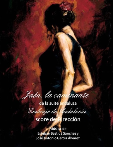 Jaen, la Caminante - Score Suite Andaluza Embrujo de Andalucia