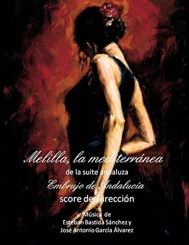 Melilla, la Mediterranea - Score Embrujo de Andalucia - Suite Andaluza