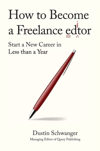 How to Become a Freelance Editor Start a New Career in Less Than a Year
