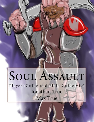 Soul Assault Player's Guide and Field Guide