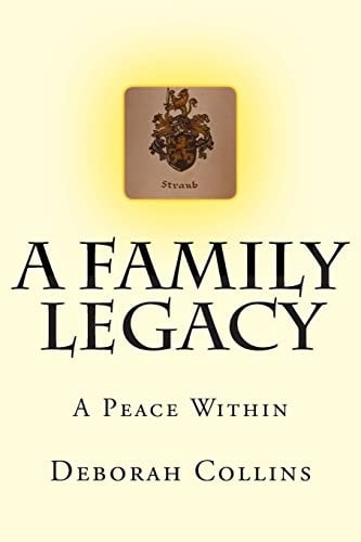 A Family Legacy A Peace Within