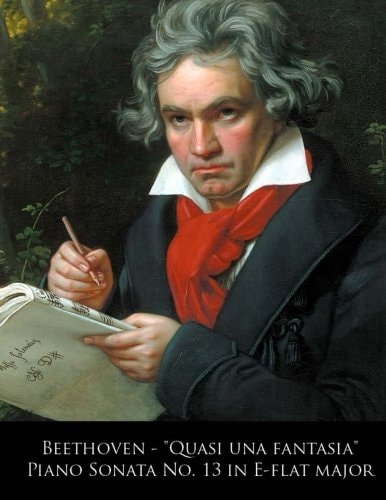 Beethoven - Quasi Una Fantasia Piano Sonata No. 13 in E-Flat Major
