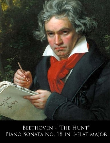 Beethoven - The Hunt Piano Sonata No. 18 in E-flat Major