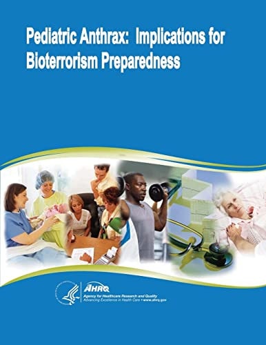 Pediatric Anthrax Implications for Bioterrorism Preparedness