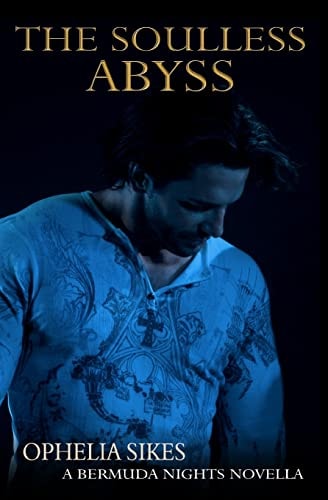 The Soulless Abyss - a Bermuda Nights Novella