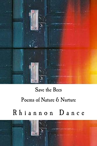 Save the Bees Poems of Nature & Nurture