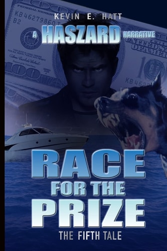 Race for the Prize A Haszard Narrative