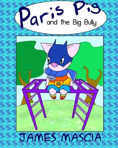 Paris Pig and the Big Bully