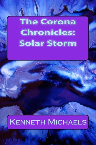 The Corona Chronicles Solar Storm